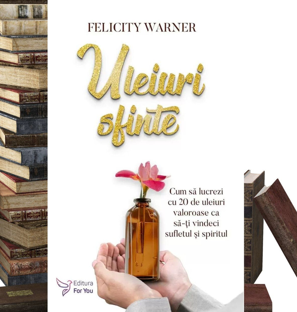 Uleiuri sfinte - Felicity Warner