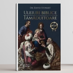 Uleiuri biblice tamaduitoare editia 2