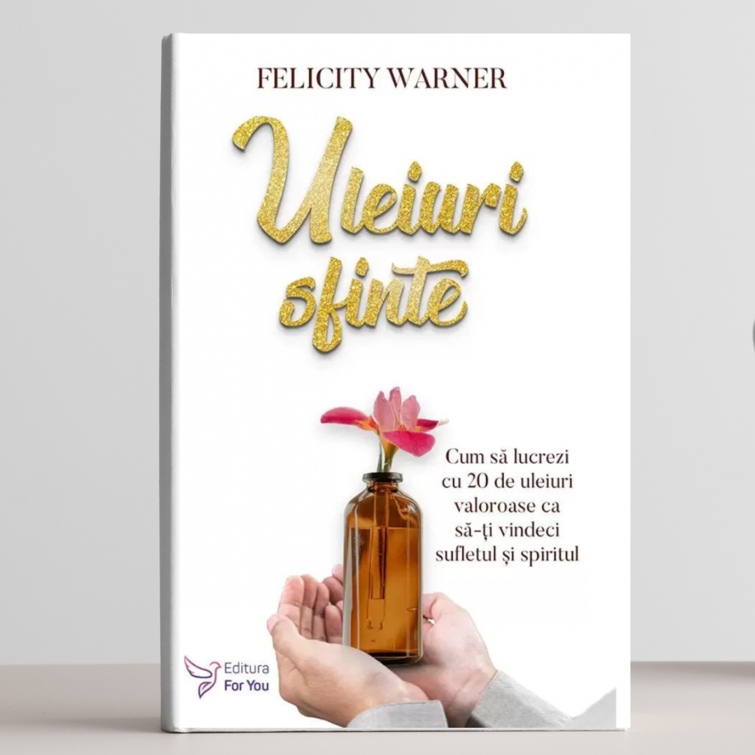 Uleiuri sfinte - Felicity Warner