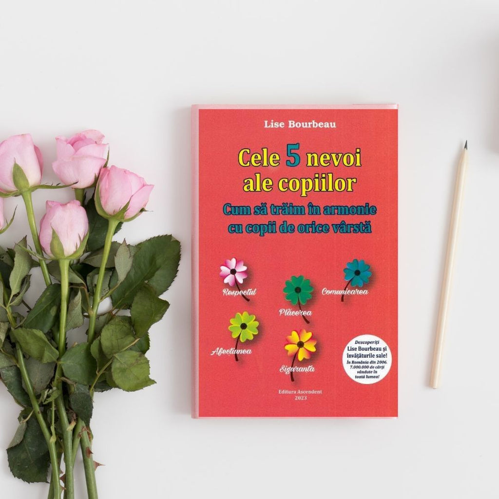 Cele 5 nevoi ale copiilor - Lise Bourbeau