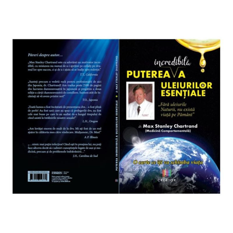 Puterea incredibila a uleiurilor esentiale - Dr.Max Chartrand, lb.romana, 2023