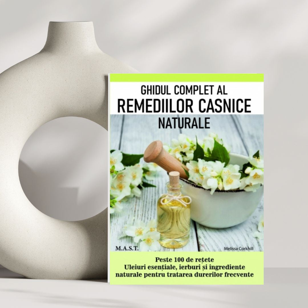 Ghidul complet al remediilor casnice naturale, Melissa Corkill