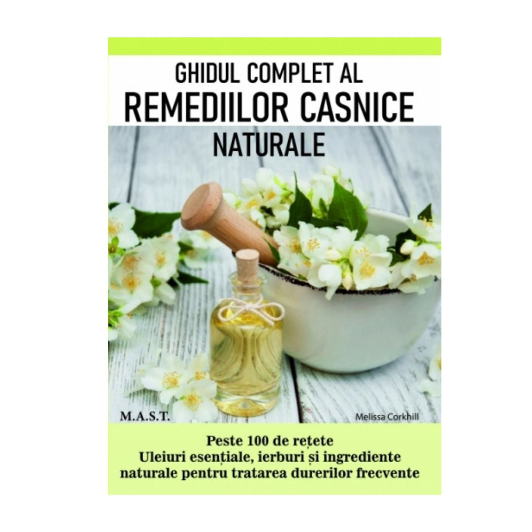 Ghidul complet al remediilor casnice naturale, Melissa Corkill