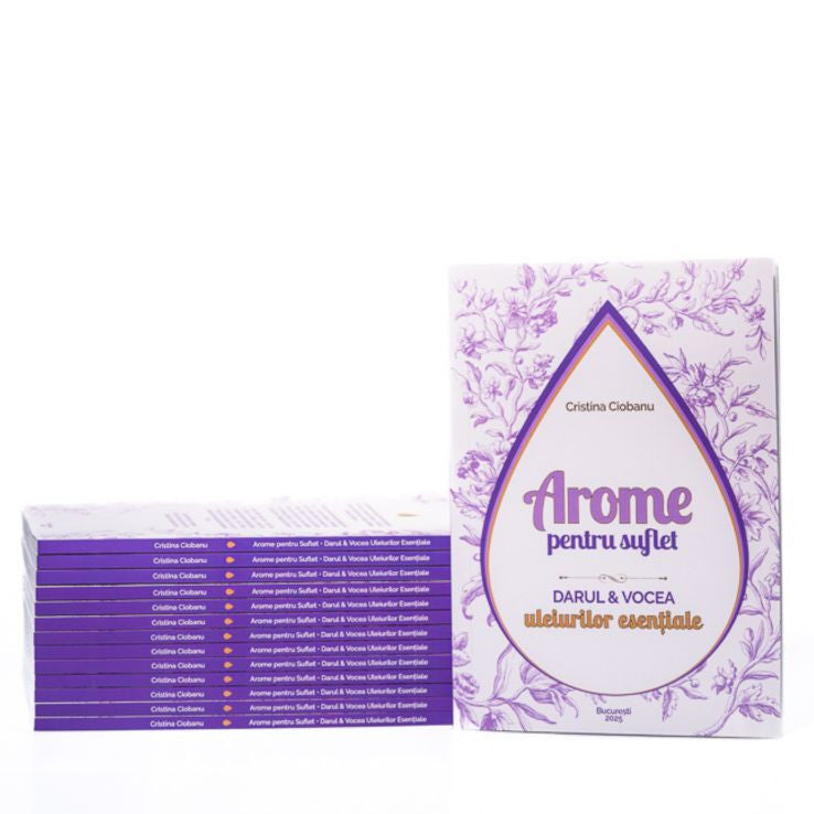 Arome pentru Suflet – Darul și vocea uleiurilor esențiale