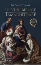 Uleiuri biblice tamaduitoare editia 2