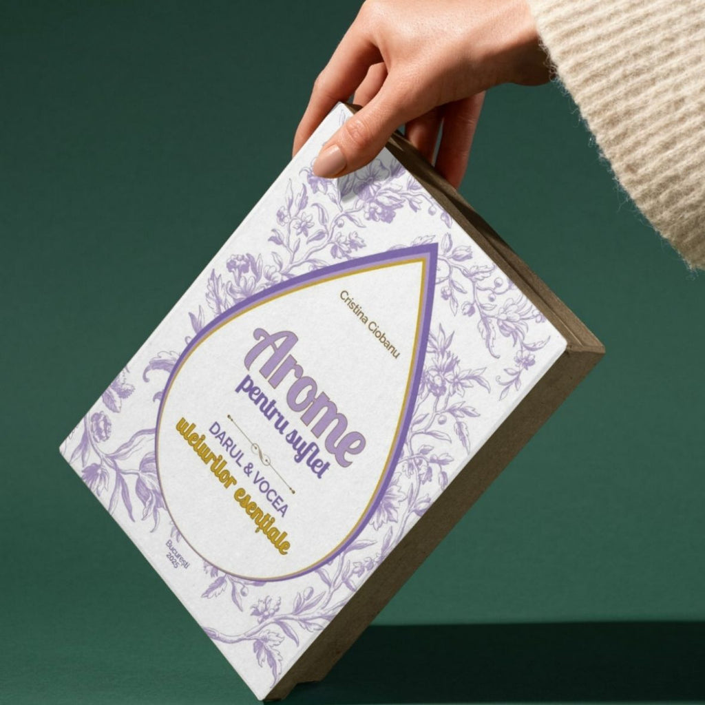 Arome pentru Suflet – Darul și vocea uleiurilor esențiale