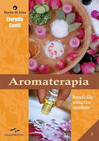 Aromaterapia - Beneficiile uleiurilor esentiale