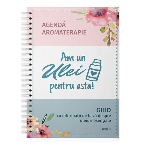 Am un ulei pentru asta-ghid aromaterapie informatii de baza
