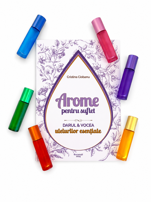 Arome pentru Suflet Darul si vocea uleiurilor esențiale + 6 roll-on 10ml