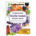 Combinarea uleiurilor esentiale pentru magie
