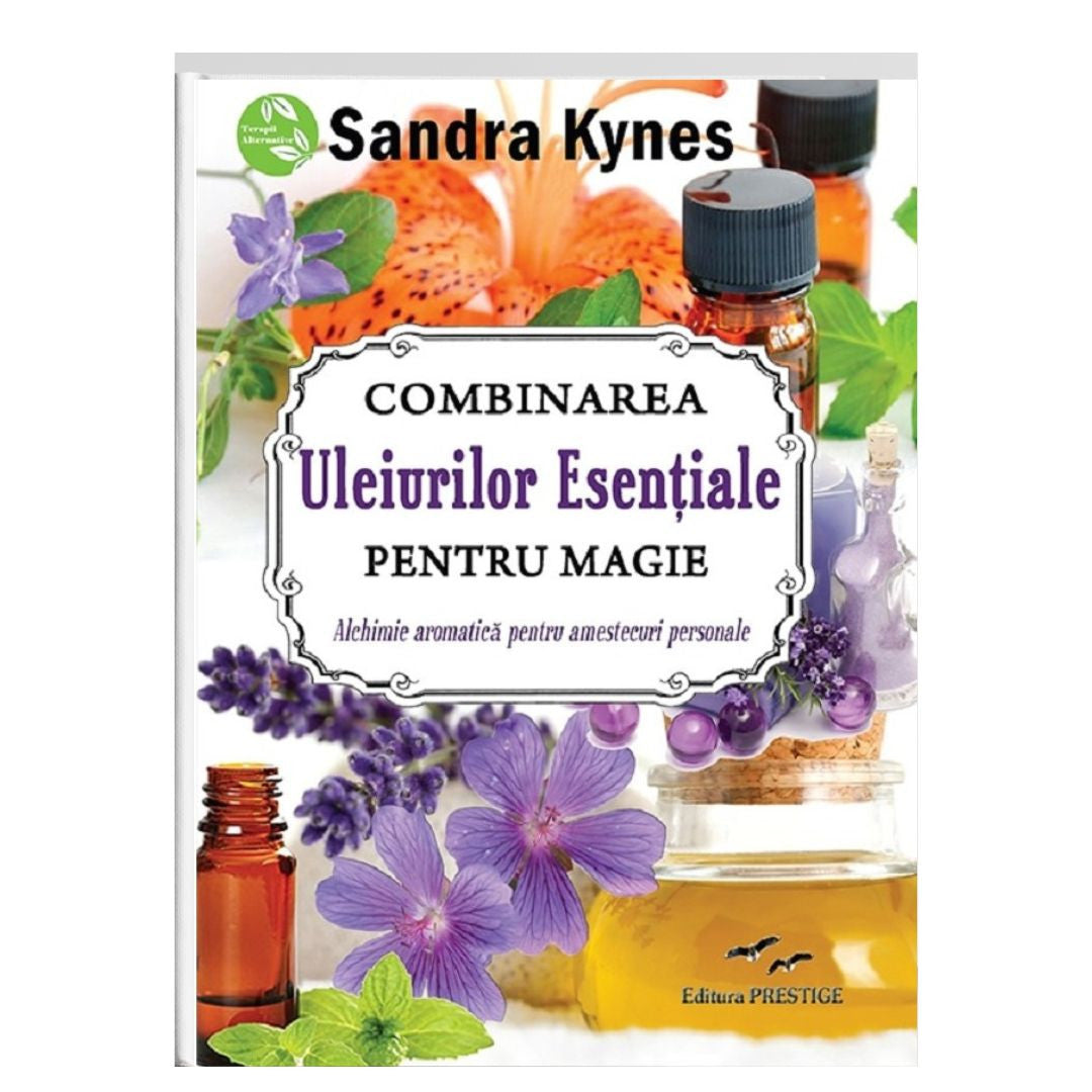 Combinarea uleiurilor esentiale pentru magie