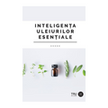 Inteligenta Uleiurilor Esentiale